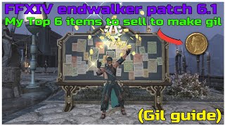 My Top 6 items to sell to make gil in ffxiv endwalker patch 6.1