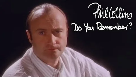 Phil Collins - Do You Remember? (Official Music Vi...