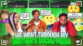 I WENT THROUGH MY BROTHER’S SOCIAL MEDIA WITH MOM😲📲HE EATS BOOTY!!😱😂**SUPER FUNNY**