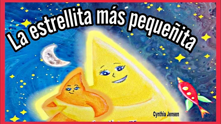 La  estrellita ms pequeita . Por Cynthia Jensen. #...