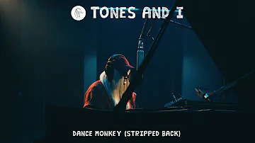 TONES AND I - DANCE MONKEY (STRIPPED BACK)