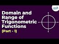 Domain and Range of Trigonometric Functions - Part 1 | Don't Memorise