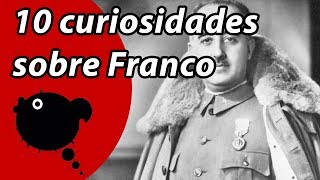  Franco 10 Curiosidades Que No Sabías Sobre El Dictador 