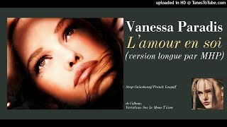 Vanessa Paradis -  L&#39;amour En Soi (remix lounge)