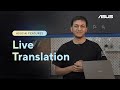 ASUS AI Features | How to use Live Captions with Translation