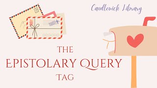 The Epistolary Query Tag