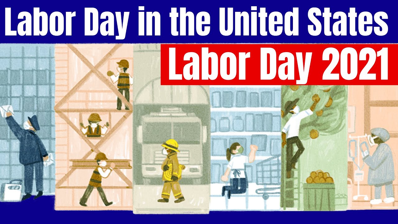 Google Doodle Labor Day 2021 - Happy Labor Day 2021 || Labor Day 2021 Celebration || Labor Day 2021