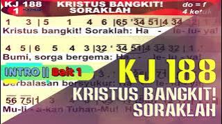 KJ 188 - KRISTUS BANGKIT! SORAKLAH