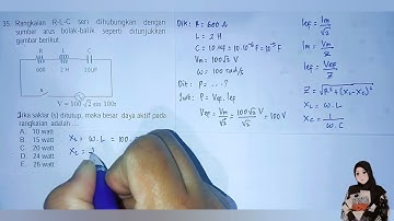 Rangkaian RLC seri dihubungkan dengan sumber arus bolak-balik, Listrik AC, Soal LUS Fisika SMA 2023