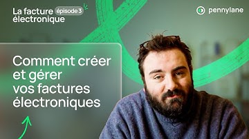 Comment créer et gérer vos factures électroniques