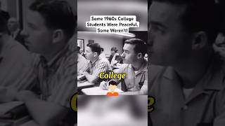 Some 1960s College Students Were Peaceful. Some Weren't!