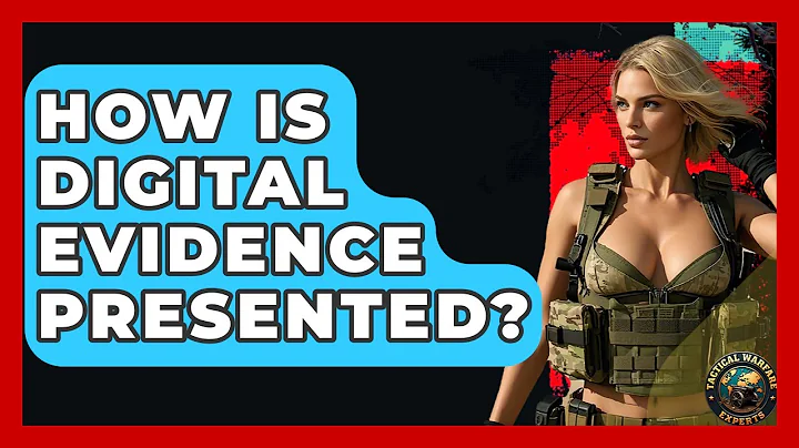 How Is Digital Evidence Presented? - Tactical Warfare Experts