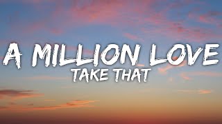 Take That  A Million Love Songs (Lyrics)