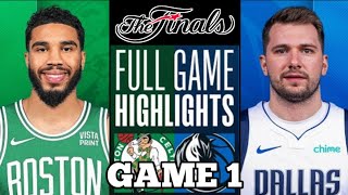 Boston Celtics vs Dallas Mavericks Full Game 1 Highlights | NBA LIVE TODAY