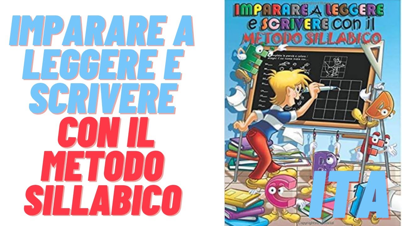 Imparare a leggere e scrivere con il metodo sillabico (Download)