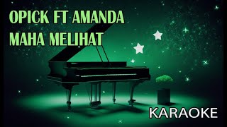 Opick ft Amanda Maha Melihat V2 Karaoke