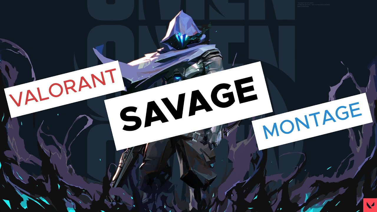 Savage Valorant Montage YouTube