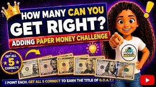 Adding Paper Money Challenge for Kids - Lesson 4 Kids Money Mentor