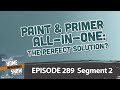 #289 Segment 2: Paint and Primer All-In-One: The Perfect Solution?