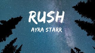 Ayra Starr - Rush (Lyrics) | 1hour Lyrics