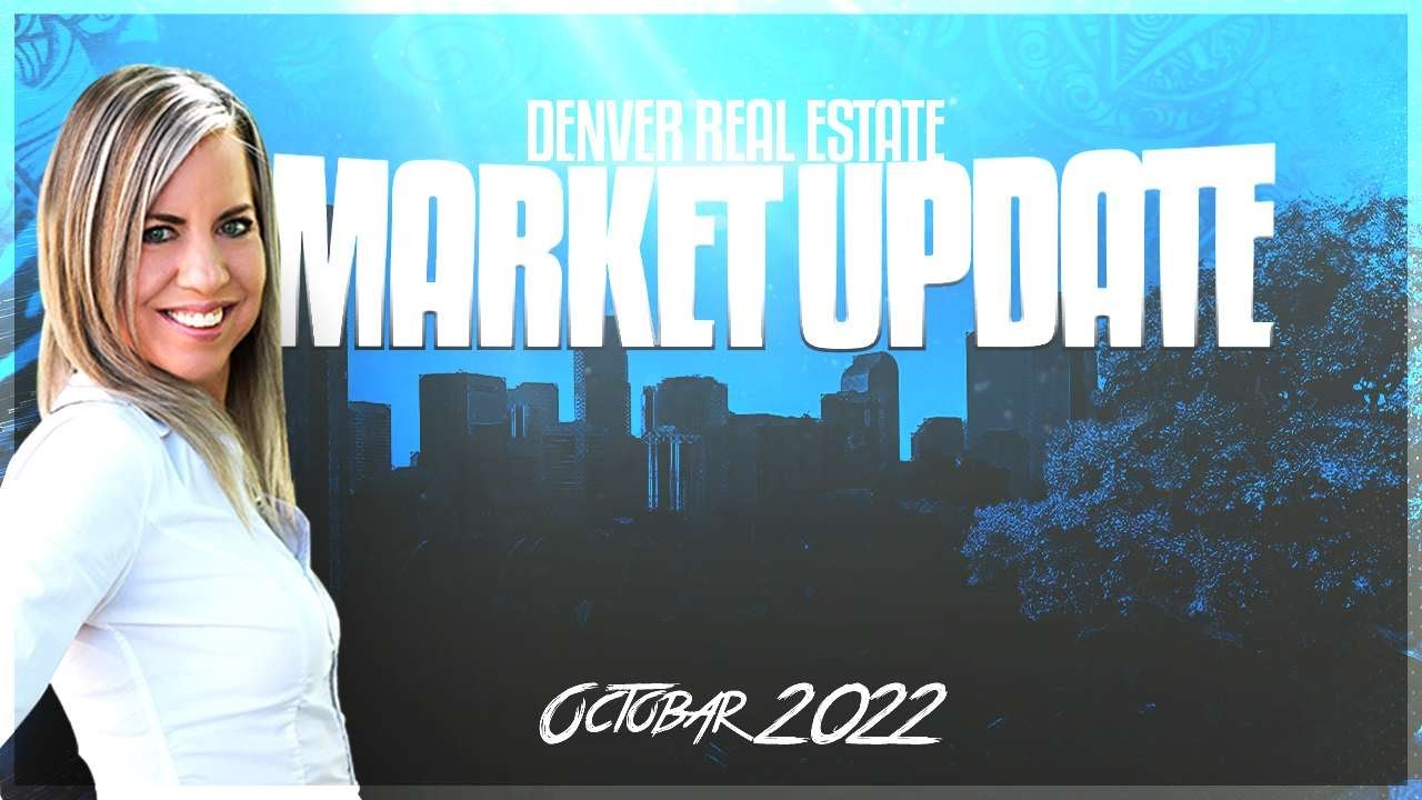 Denver Colorado Real Estate Market Update - October 2022