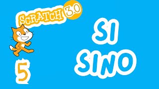 CONDICIONALES en Scratch 3.0 | Curso de Scratch 3.0 desde cero | Bloque Si Entonces Sino