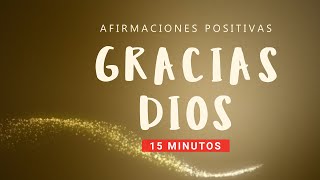 Escucha esto todos los días GRATITUD Y FE EN DIOS: Afirmaciones Positivas🙏✨ Seguridad y Abundancia by Crea Tu Frecuencia 13,903 views 4 months ago 15 minutes