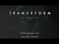 Tranceform 7: Tech House Mix by Draug Seira | Jan Blomqvist, Guy J, Nils Hoffman