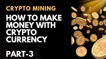 How to make money with crypto currency / Crypto currency secrets / Full video course (Part-3)