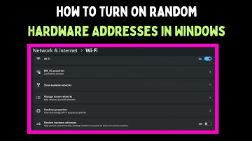How to Turn on Random Hardware Addresses in Windows 11