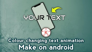 Kinemaster colour changing text animation tutorial hindi | Text animation tutorial 2022