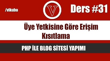 php ile blog admin üye yetkisine göre erişim kısıtlama
