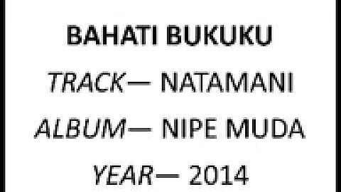 Bahati Bukuku   Complete Album 2014 latest Nipe Muda