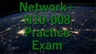 Network+ N10008 Practice Exam 1 by Jason Dion on Udemy