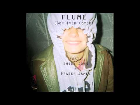 Bon Iver Flume (cover) - Fraser James & Emily Down