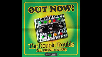 The Double Trouble: NJD Dub Siren & Delay  (Synth Clone)