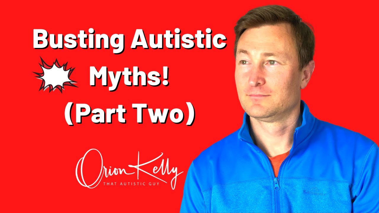 Busting Autism Myths Part Two YouTube