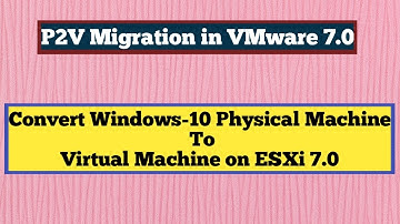 P2V-migratie in VMware: converteer een fysiek Windows 10-systeem naar een virtuele machine (VMwar...