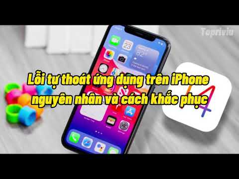 Lỗi tự thoát ứng dụng trên iPhone nguyên nhân và cách khắc phục