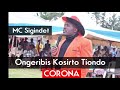Ongeribis Kosirto Tiondo CORONA MC Sigindet Stano Official Audio 