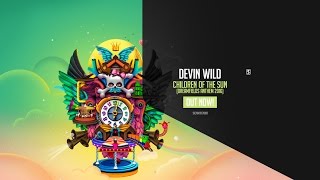 Devin Wild - Children of the Sun (Dreamfields Anthem 2016) Resimi