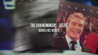 The Chainsmokers - #SELFIE (Aurelios Remix) | FREE DOWNLOAD