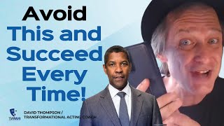 Acting Coach | Avoid This and Succeed Every Time! #actingcareer