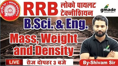 RRB ALP 2024 | Mass, Weight and Density | Basic Science & Engineering | BY Shivam Sir