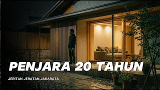 Realita Cicilan Rumah di Jakarta : Penjara 20 Tahun