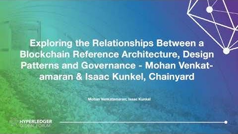 Exploring the Relationships Between a Blockchain Reference Architecture, Design Patterns and ...