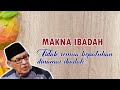 Makna Ibadah Tidak Semua Kepatuhan Dinamai Ibadah Quraish Shihab