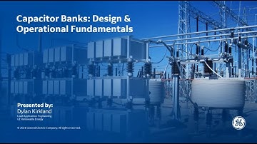 Capacitor Banks Design and Operational Fundamentals Webinar