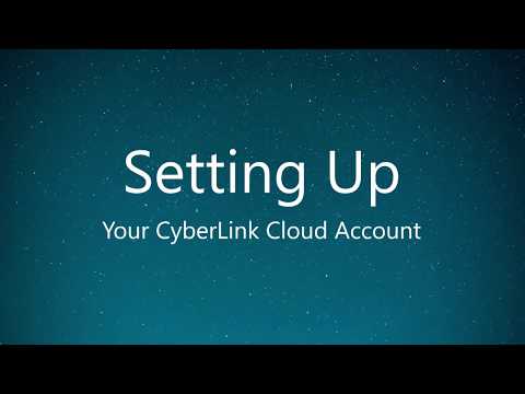 Setting Up & Managing Your CyberLink Cloud Account | PowerDVD - World's No. 1 Movie & Media Player