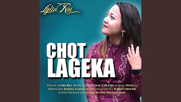 Chot Lageka (feat. Lydia Rai & Issac Chettri)